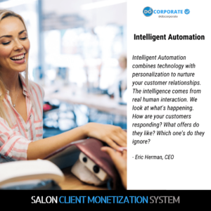 intelligent automation for salon client monetization